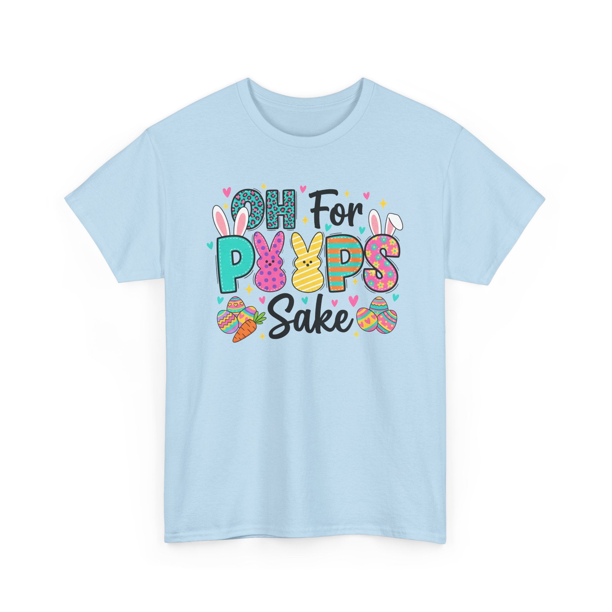 Easter "Oh For Peeps Sake" Graphic Tee — Cute Bunny & Egg Spring T-Shirt