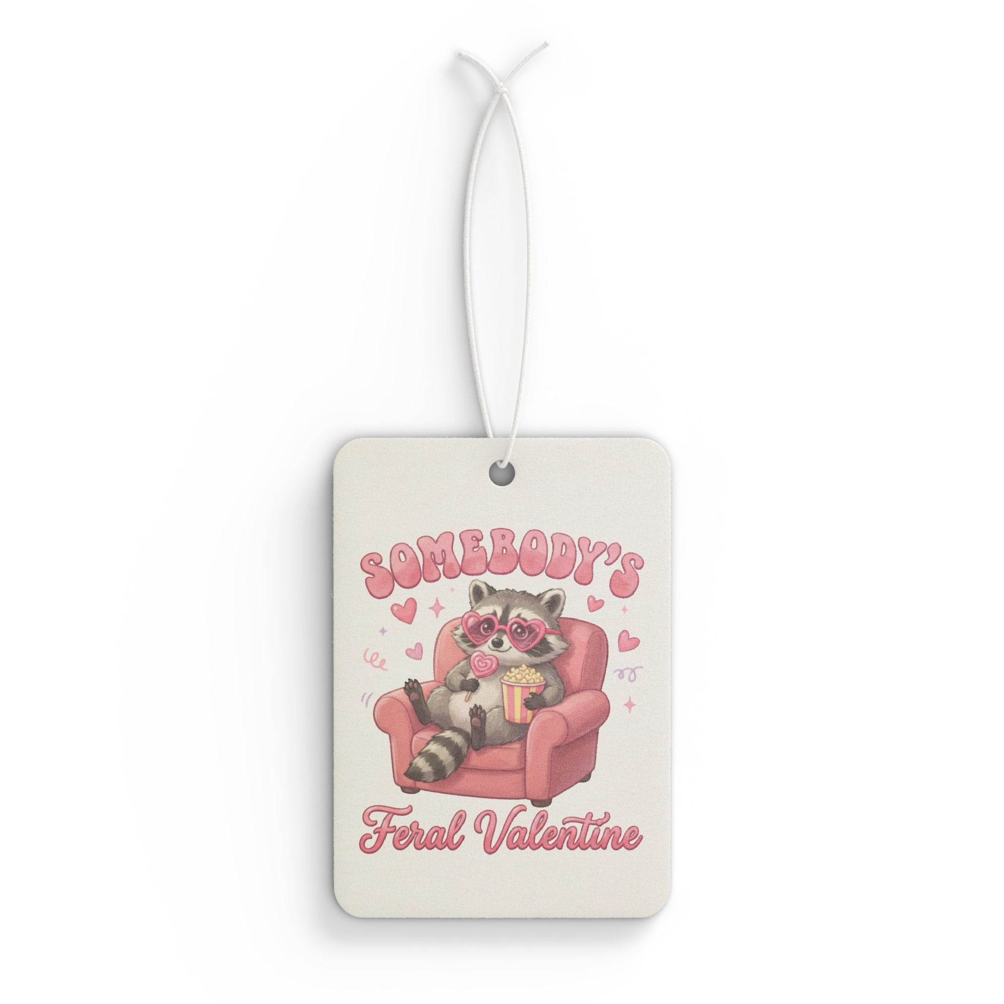 Valentine's Raccoon Car Air Freshener — "Somebody's Feral Valentine" Cute Pink Heart Scented Décor