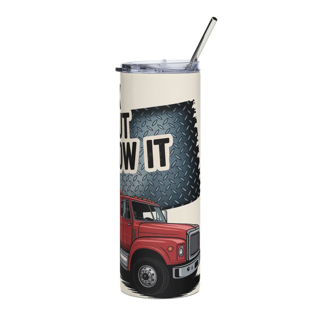 I Can’t Fix Stupid But I Can Tow It – 20oz Stainless Steel Tumbler