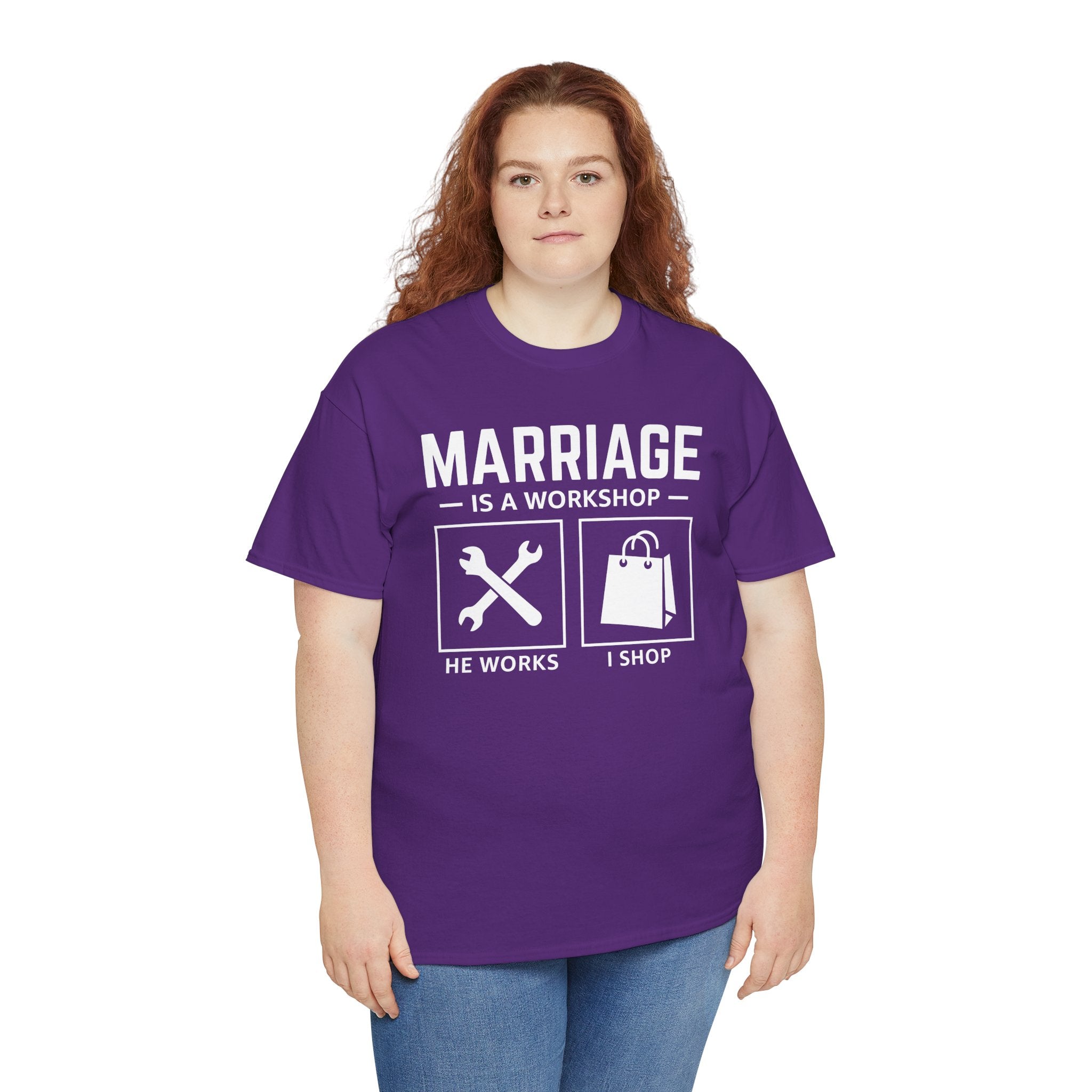 Marriage Is a Workshop T-Shirt — He Works I Shop Funny Couple Tee