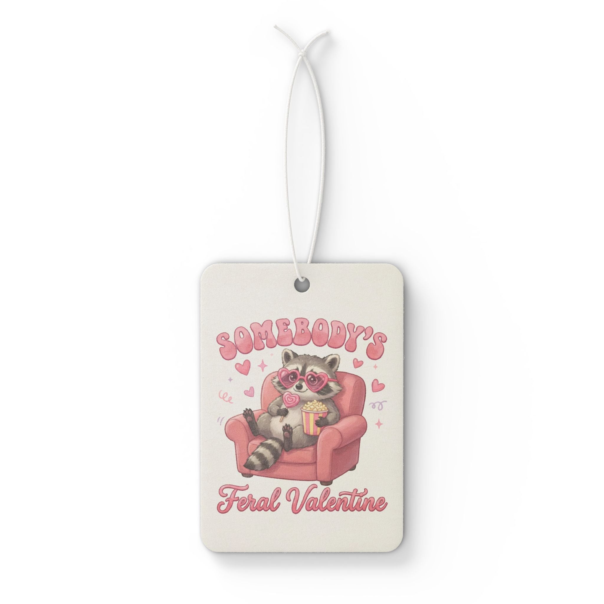 Valentine's Raccoon Car Air Freshener — "Somebody's Feral Valentine" Cute Pink Heart Scented Décor